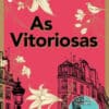 «AS VITORIOSAS» Laetitia Colombani