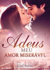 “Adeus, Meu Amor Miserável” TARA HAYWARD