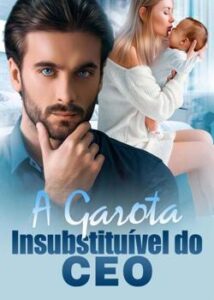 “A Garota Insubstituível do CEO” Jac