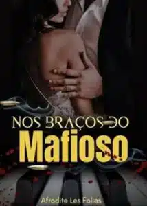 «Nos braços do Mafioso» Afrodite Folies