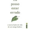 «EU POSSO ESTAR ERRADO» Björn Natthiko Lindeblad