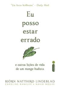 «EU POSSO ESTAR ERRADO» Björn Natthiko Lindeblad