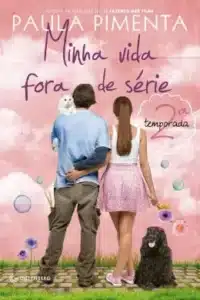 “Minha Vida Fora de Série 2” Paula Pimenta