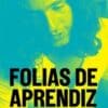 «FOLIAS DE APRENDIZ» Geraldo Carneiro