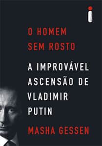 «O HOMEM SEM ROSTO» Masha Gessen