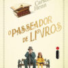 «O PASSEADOR DE LIVROS» Carsten Henn