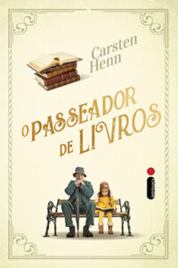 «O PASSEADOR DE LIVROS» Carsten Henn