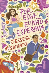 «POR ESSA EU NÃO ESPERAVA» Jesse Q. Sutanto