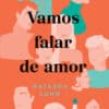«VAMOS FALAR DE AMOR» Natasha Lunn