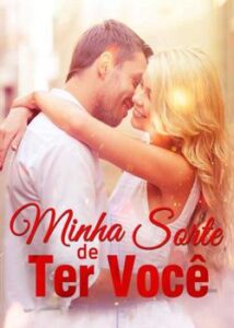 “Minha Sorte de Ter Você” Alice