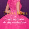 «Como se livrar de um escândalo» Tessa Dare