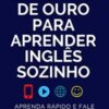 «12 Regras De Ouro Para Aprender Inglês Sozinho: Aprenda Inglês Rápido E Fale Como Um Nativo» Marcell Mazzoni, Magic Speak