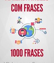 «Aprenda Inglês com Frases: 1000 Frases para treinar» LFL Language Company