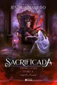 «Sacrificada (Império do Caos Livro 1)» Jéssica Macedo