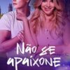 «NÃO SE APAIXONE» Camila Cocenza