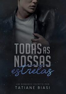 «Todas as nossas estrelas» Tatiane Biasi