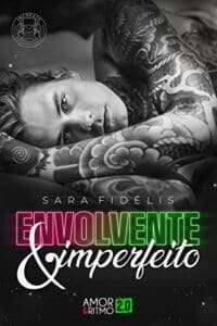 «Envolvente & Imperfeito» Sara Fidélis