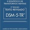 «Manual Diagnóstico e Estatístico de Transtornos Mentais – DSM-5-TR» American Psychiatric Association