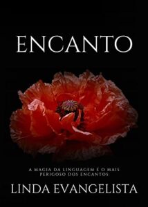 «Encanto – Livro 1» Linda Evangelista