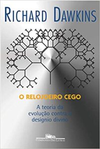 «O relojoeiro cego» Richard Dawkins