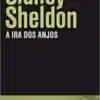 «A ira dos anjos» Sidney Sheldon