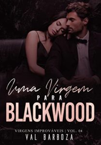 «Uma Virgem Para Blackwood» Val Barboza