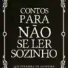 «Contos para não se ler sozinho» Lais Ferreira de Oliveira