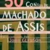 “50 Contos” de Machado de Assis