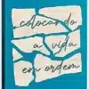 «Devocional Colocando a Vida em Ordem» Deive Leonardo