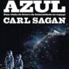 «Pálido ponto azul (Nova edição): Uma visão do futuro da humanidade no espaço» Carl Sagan