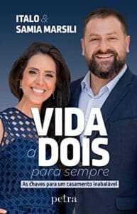 «Vida a dois para sempre: As chaves para um casamento inabalável» Samia Marsili