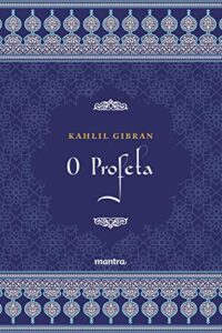 «O Profeta» Khalil Gibran