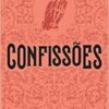 «Confissões» Santo Agostinho