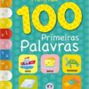 «Minhas 100 primeiras palavras» Ciranda Cultural