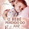 «O bebê perdido do juíz bilionário» Maria Amanda Dantas