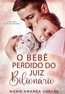 «O bebê perdido do juíz bilionário» Maria Amanda Dantas