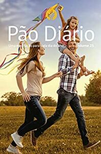 «Pão Diário volume 25 – Capa família: Uma meditação para cada dia do ano» Pão Diário
