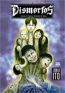 «DISMORFOS: Seleção de contos favoritos» Junji Ito