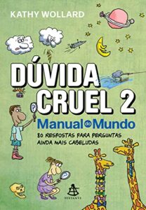 «Dúvida cruel 2: 80 respostas para perguntas ainda mais cabeludas» Mari Fulfaro, Iberê Thenório