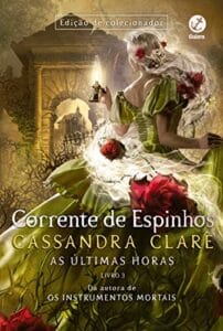«Corrente de espinhos (Vol. 3 As últimas horas)» Cassandra Clare