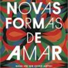 «Novas formas de amar» Regina Navarro Lins