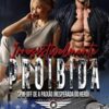 «Irresistivelmente Proibida: Spin-off de A Paixão Inesperada do Herói» D. A. Lemoyne