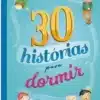 «30 HISTÓRIAS PARA DORMIR» Culturama