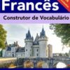 «Construtor de Vocabulário Francês» Rebecca Margison