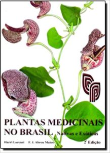 «Plantas Medicinais no Brasil. Nativas e Exóticas» Harri Lorenzi