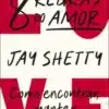 «8 Regras do Amor» Jay Shetty