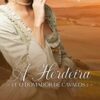 «A Herdeira e o Domador de Cavalos» Diane Bergher