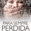 «Para sempre perdida» Amy Gentry