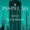 «Inspeção» Josh Malerman, Carolina Selvatici