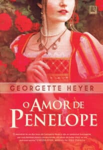 «O Amor de Penelope» Georgette Heyer